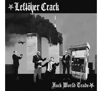 Leftover Crack - Fuck World Trade (Coloured Vinyl)