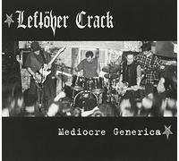 Leftover Crack - Mediocre Generica