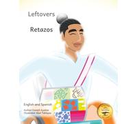Leftovers: The Beautiful Strength of Remnants in English and Spanish
