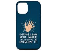 Lefty Everyone is Born Droitier Drôle Gaucher Coque pour iPhone 12/12 Pro