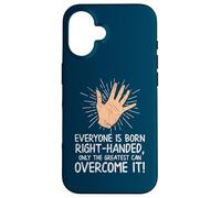Lefty Everyone is Born Droitier Drôle Gaucher Coque pour iPhone 16