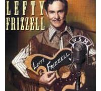 Lefty Frizzell - Famous Country Music Makers