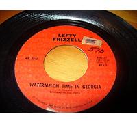 LEFTY FRIZZELL - watermelon time in georgia / same 45 rpm single