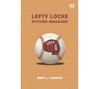 Lefty Locke Pitcher-Manager (Edition1)