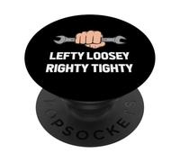 Lefty Loosey Righty Tighty Funny Mécanicien et Construction PopSockets PopGrip Adhésif