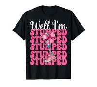 Leg Amputee Amputation Prothèse Leg Girl Well I'm Stumped T-Shirt