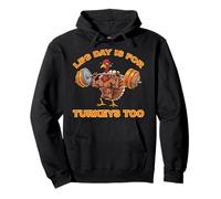 Leg Day is for Turkeys Thanksgiving Automne Saison Sweat à Capuche