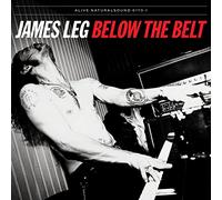 JAMES LEG - Below The Belt