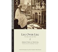 Leg over Leg by Ahmad Faris alShidyaq Ahmad Faris Al - Shidyaq, Humphrey Davies (Auteur)