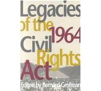 Legacies of the 1964 Civil Rights Act, Race, Ethnicity, and Politics
