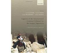 Legacies Of The International Criminal Tribunal For The Former Yugoslavia