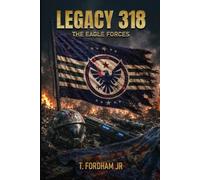 Legacy 318: The Eagle Forces