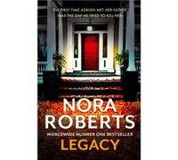 Legacy a gripping new novel from global bestselling author - Nora Roberts - Little Brown Book Group - Livre en Anglais - Hardback Nora RobertsNora Roberts (Auteur)