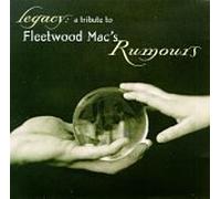 Legacy - A Tribute to Fleetwood Mac's Rumours (UK Import)