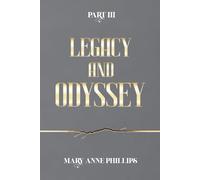 Legacy and Odyssey: Part 3 of the Trilogy