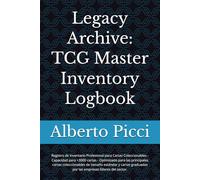 Legacy Archive: TCG Master Inventory Logbook: Registro de Inventario Profesional para Cartas Coleccionables - Capacidad para +3000 cartas - Compatible ... Yu-Gi-Oh! y Cartas Graduadas (PSA, BGS, CGC).