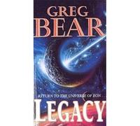 Legacy Bear, Greg (Auteur)