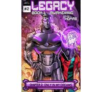Legacy Book 1: Awakening: Chapter 2: Only in My Dreams
