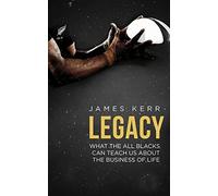 Legacy by Kerr, James (2013) Paperback