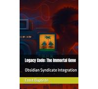 Legacy Code: The Immortal Gene: Obsidian Syndicate Integration