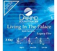 Legacy Five - Living In the Palace [Accompaniment/Performance Track] (Daywind Soundtracks Contemporary)