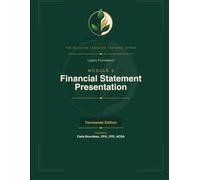 Legacy Foundations Module 2: Financial Statement Presentation: Telling the True Story of Your Mission in Numbers