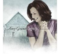 AMY GRANT-LEGACY HYMNS AND FAITH