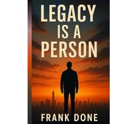 LEGACY IS A PERSON: Raising a Standard of Godly Legacy Through Broken Lines