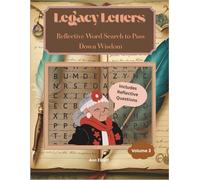 Legacy Letters: Reflective Word Search to Pass Down Wisdom: A Meaningful Word Puzzle Book for Seniors, Families, and Memory Keepers - Inspiring ... and Connection Across Generations