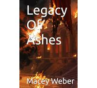 Legacy Of Ashes