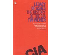 Legacy of Ashes: The History of the CIA