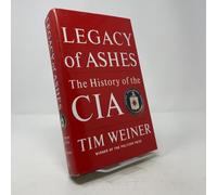 Legacy of Ashes: The History of the CIA