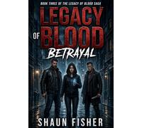 Legacy of blood: Betrayal