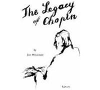 Legacy of Chopin Holcman, Jan (Auteur)