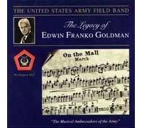 Legacy Of Edwin Franko Goldman