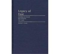 Legacy of Fear, Grass Roots Perspectives on American History, No 4 Michael J. Cassity (Auteur)