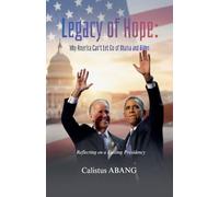 Legacy of Hope: Why America Can't Let Go of Obama and Biden. Reflecting on a Lasting Presidency