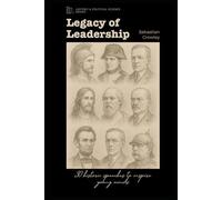 Legacy of Leadership: 30 Historic Speeches to Inspire the Young Minds
