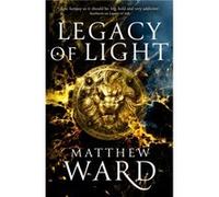 Matthew Ward – Legacy of Light – Livre en anglais – Broché