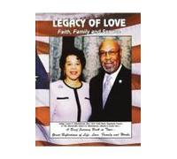 Legacy Of Love: Faith, Family And Service : A Journey Through Time: Great Reflections Of Life, Love, Family And Works Paperback Book By Honorable Elmer H. Blackburne