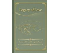 Legacy of Love: Letters to My Son Through the Years.: A Keepsake Gift for New Moms and Expecting Mothers with Prompts and Photo Pages.