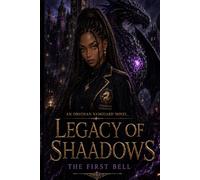 Legacy Of Shaadows: The First Bell