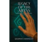 Legacy Of The Abyss: Starweaver Academy Book Three
