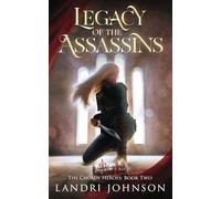 Legacy of the Assassins: A Young Adult Portal Fantasy