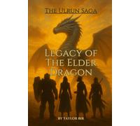Legacy of the Elder Dragon: Ulrun Saga