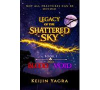 Legacy of the Shattered Sky: Blood and Void