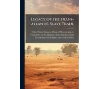 Legacy Of The Trans-Atlantic Slave Trade