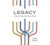 Legacy - Ostrer Harry Professor of Pediatrics Pathology and Medicine and Director Human Genetics Program Professor of Pediatrics Pathology and Medicine an Ostrer Harry Professor of Pediatrics Patholog