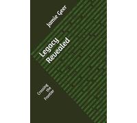 Legacy Revealed: Crossing the Frontier