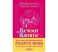 Retour de flamme - Tome 1 de la série Legacy - Par l'autrice de la saga Fourth Wing